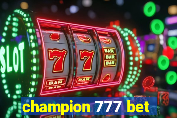 champion 777 bet